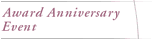 Award Anniversary Event